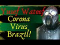 🇧🇷(LIVE) Corona Virus Brazil! | YusefWateef