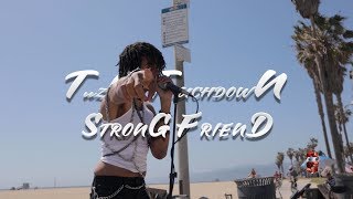 Video thumbnail of "Teezo Touchdown - Strong Friend"