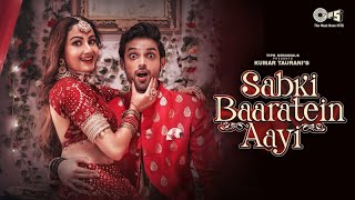 Sabki Baaratein Aayi'(Lyrics)'|Zaara Yesmin|Parth Samthaan|Dev Negi, Seepi Jha|Raaj|Feel Your Soul