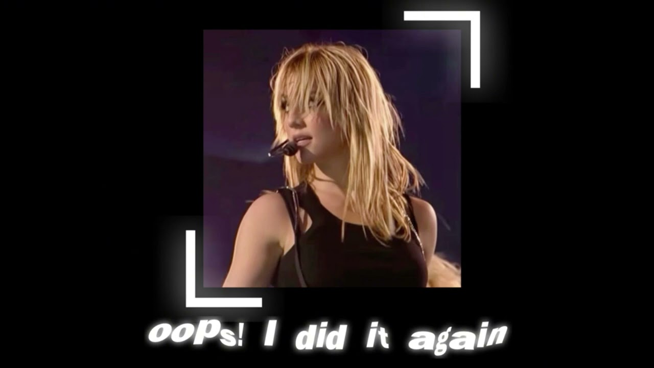 oops!… i did it again ~ britney spears (sped up)