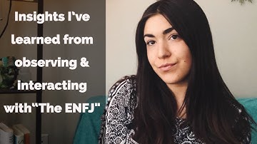 What I’ve learned about life by observing the ENFJ
