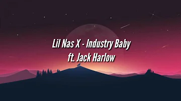 Lil Nas X - Industry Baby  ft. Jack Harlow [Lyrics]