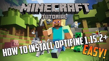 HOW TO INSTALL OPTIFINE - MINECRAFT 1.15.2+