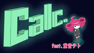Calc. -Band Cover- feat.重音テト【UTAUカバー】