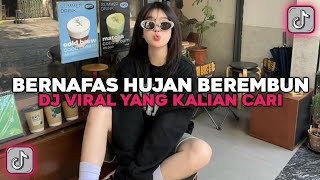 Dj Berpanas Hujan Berembun Dj Sejarah Mungkin Berulang Viral Tiktok Terbaru Mengkane Kalian Cari