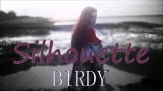 Video thumbnail of "Birdy - Silhouette (2016)"