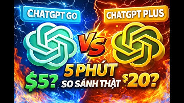 So sánh ChatGPT Go ($4) và ChatGPT Plus ($20). KHÁC BIỆT CỰC SỐC! 😱