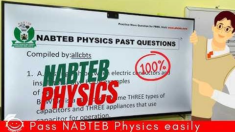 NABTEB Physics 2025 | Theory Questions & Solutions (Part 1)