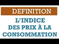 Indice des prix  la consommation ipc dfinition indice sant inflation 