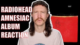 RADIOHEAD - AMNESIAC ALBUM REACTION