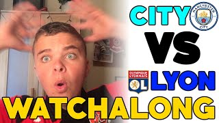 MANCHESTER CITY VS LYON LIVE STREAM REACTIONS