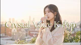 Crystal Voice K-Pop | Clear &amp; Beautiful Female Solo Songs for Relaxing Vibes (3 Hours)