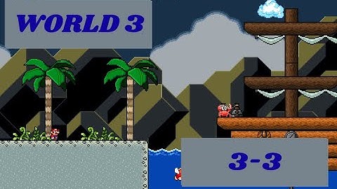 SMBX 1.4.5 The Rescue Original: 3-3 A Lot of Ships (World 3 🌊, Both Exits)