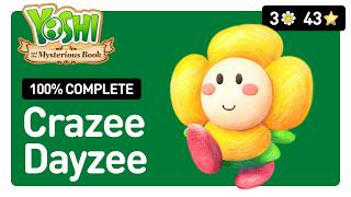 Crazee Dayzee 100% Complete | Yoshi and the Mysterious Book | All 3 Smiley Flowers, All 43 Stars