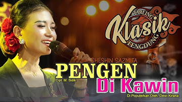 PENGEN DI KAWIN  - SHESIN SASMITA