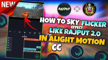 How To Make Sky Flicker Effect Like @RAJPUT20 In Alight Motion | Colour grading in alight motion