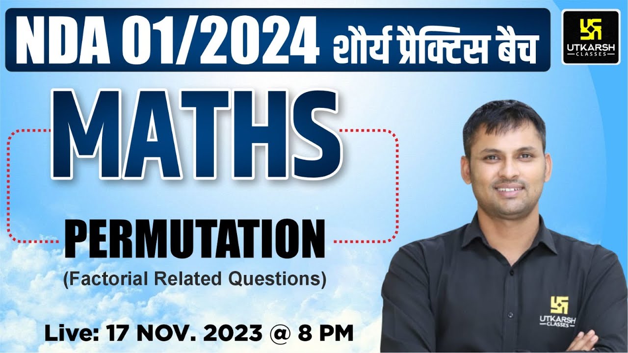 Permutation (Factorial) NDA 01/2024 Math | Permutation Important MCQs | NDA 2024 Preparation