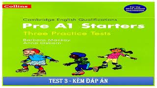 PRE A1 STARTERS THREE PRACTICE TEST - TEST 3 COLLINS#bài học #TIẾNG ANH CHO CON PRE A1 STARTERS THREE PRACTICE TEST - TEST 3 COLLINS#bài học #TIẾNG ANH CHO CON
