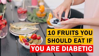 If you are diabetic, include these fruits in your diet