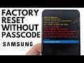 How To Factory Reset Samsung Phone Without Password Reset Samsung When Locked