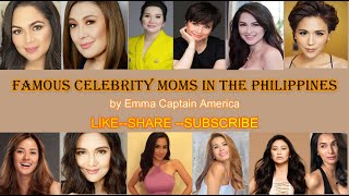 Famous Celebrity Moms in the Philippines