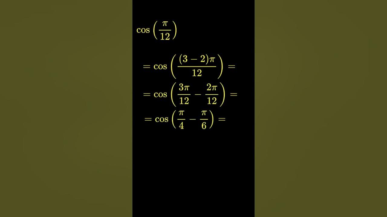 Cos 11 pi 12. Cos 11 pi 12