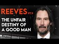 The untold story of keanu reeves  biography part 1 the matrix john wick point break