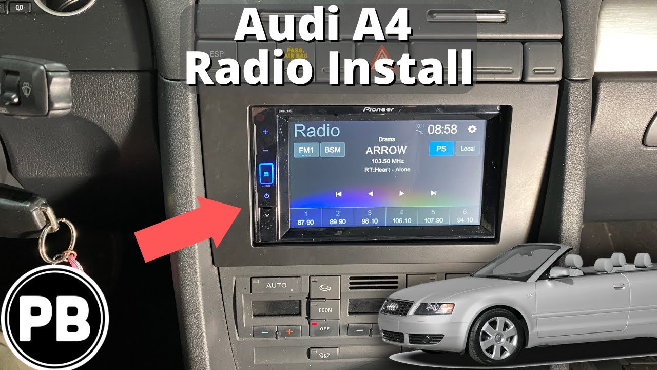 2001 - 2008 Audi A4 Radio Install 