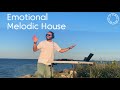 Chill melodic house emotional live mix 2022  progressive house   vol 3