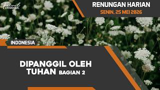 Konsekuensi Radikal Menjadi Penjala Manusia Sejati | Renungan Harian Senin, 25 Mei 2026