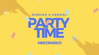 Party Time - Ninecea x Armanii [KINXMIX]