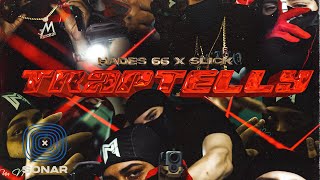 HADES 66 X SLICK LA MINA - TRAPTELLY (  VIDEO )