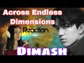 Dimash/Across Endless Dimensions/reaction