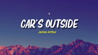 Car&#39;s Outside -   James Arthur || Lirik Terjemahan Indonesia