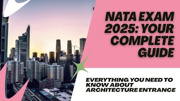 All About NATA Exam 2025 ✏️ | Eligibility, Syllabus, Pattern & Tips for Architecture Entrance