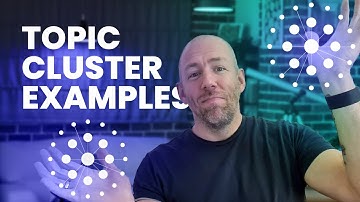 Topic Cluster Examples to Boost Your SEO