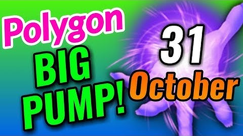 Polygon 31 October Big Pump! || Polygon Price Prediction || Polygon Today Update!