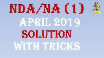 NDA/NA (1)  April 2019 solution with tricks