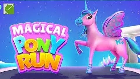 Magical Pony Run 🏃‍♂️ ❤Unicorn Run 🦄 @Rainbow kids games