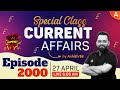 27 april 2024 current affairs  2000th episode  current affairs special class by ashish gautam