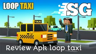 Review game Loop Taxi #sobat gameing screenshot 4