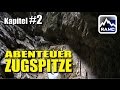 Abenteuer Zugspitze - Höllental-Klettersteig (Doku #2) - Aufbruch Höllentalklamm