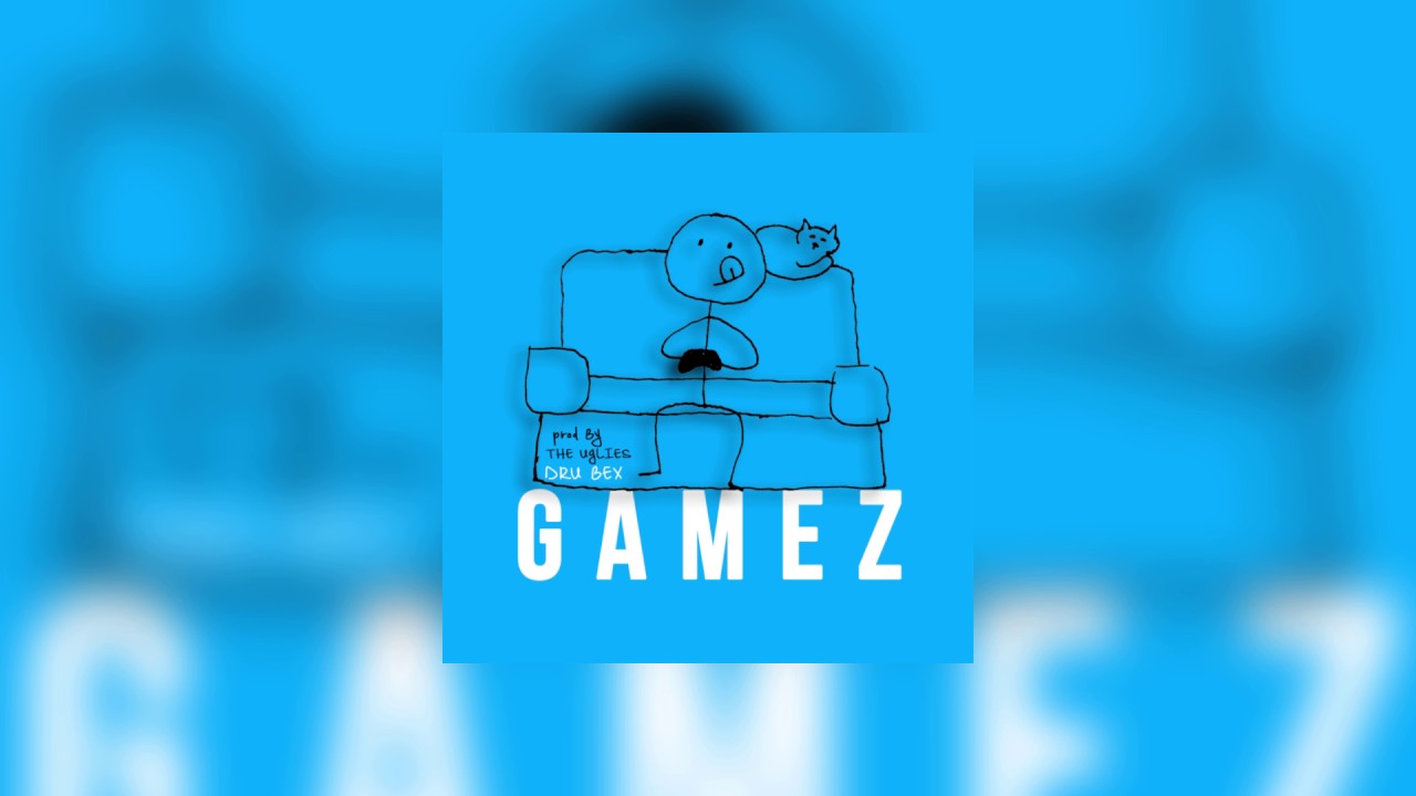 Dru Bex - Gamez (Audio)