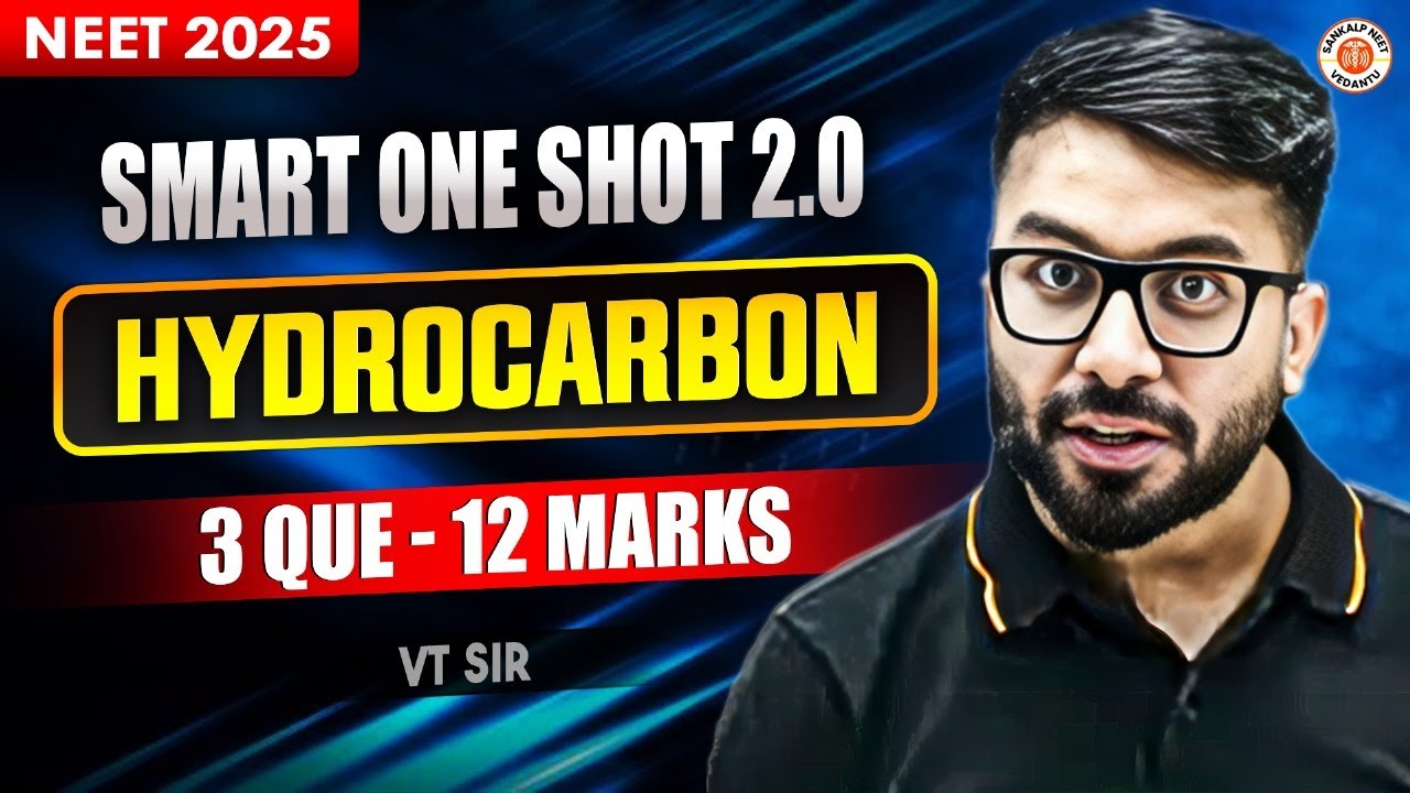 HYDROCARBON CHEMISTRY CLASS 11 SMART ONE SHOT | NEET 2025 COMPLETE ...
