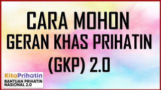 Cara Mohon Geran Khas Prihatin GKP 2.0 RM3000