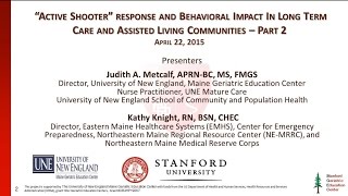 “Active Shooter” response and Behavioral Impact In Long Term Care and Assisted Living Communities