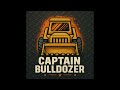 212th podcast E.5 - Guest: Captain Bulldozer