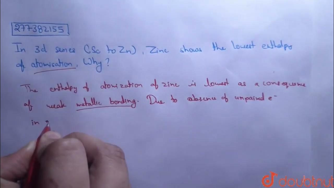 in-3d-series-sc-to-zn-zinc-shows-the-lowest-enthalpy-of-atomization
