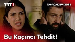 Esme’den Şerif’i Şaşırtacak Hamle… - Taşacak Bu Deniz 20. 