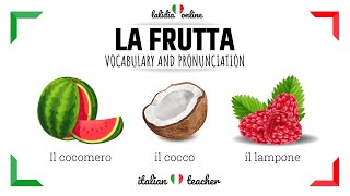 🇮🇹LA FRUTTA - Italian vocabulary for beginners 🇮🇹LA FRUTTA - Italian vocabulary for beginners